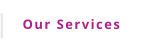 Our Services