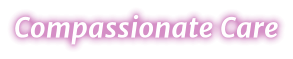 Compassionate Care